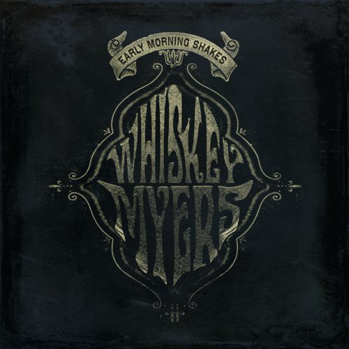 Whiskey Myers - Early Morning Shakes [2xLP]