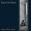 Face To Face - Don't Turn Away [LP]