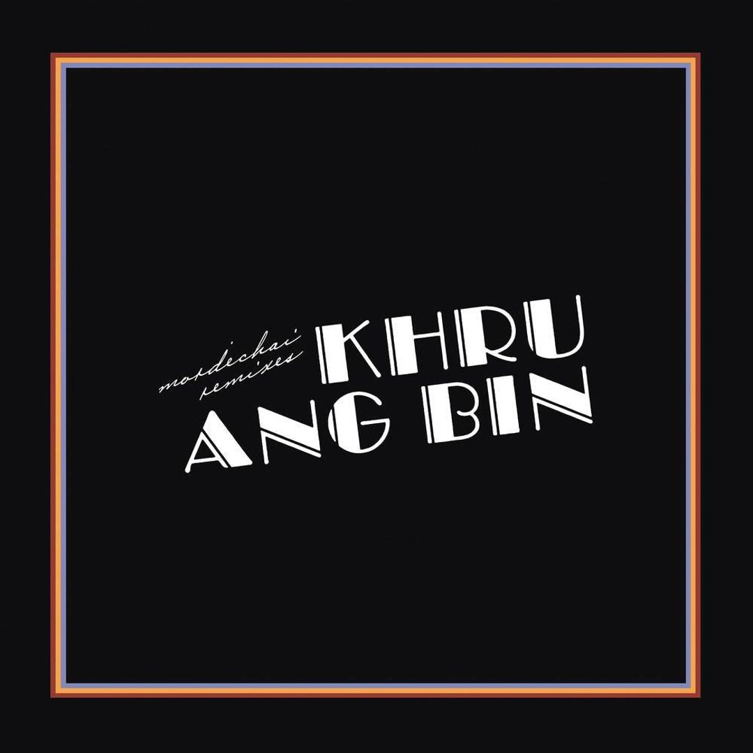 Khruangbin - Mordechai Remixes [2xLP]