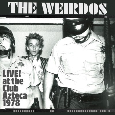 Weirdos, The - Live! At The Club Azteca 1978 [LP - Clear]