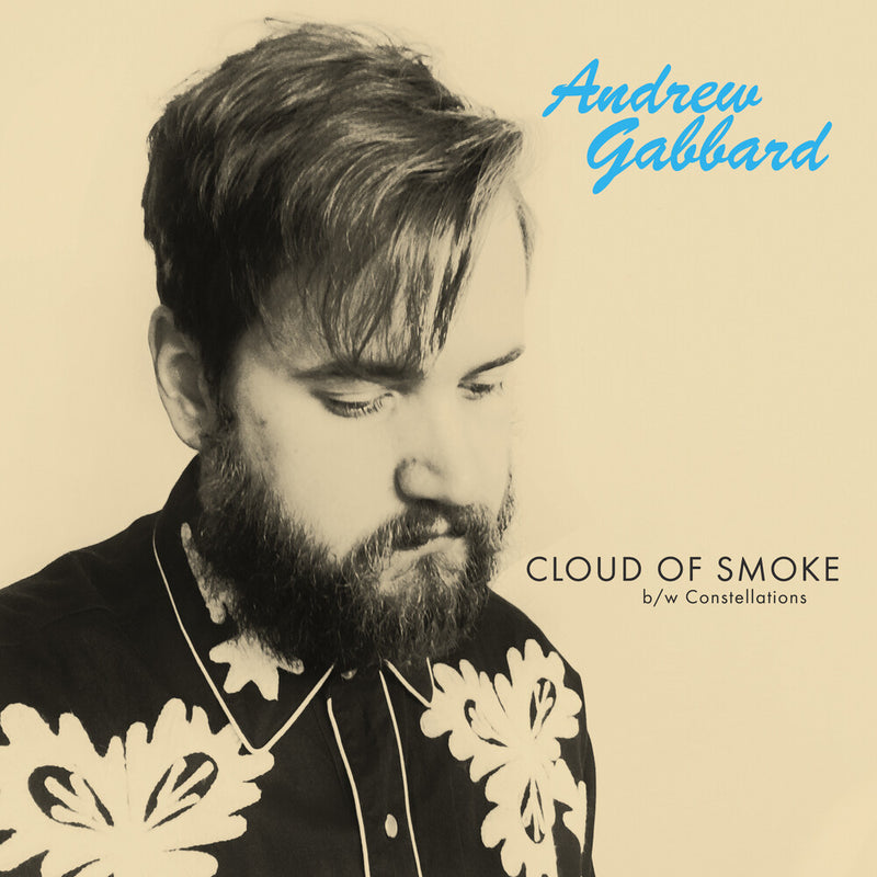 Andrew Gabbard - Cloud Of Smoke [7" - Cyan]