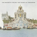 Magnetic Fields: The House Of Tomorrow [LP - Green]