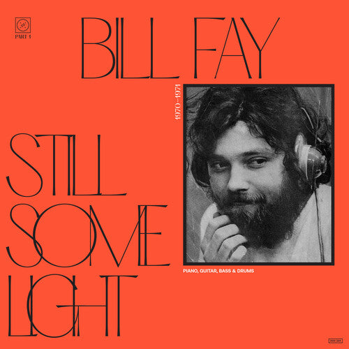 Bill Fay - Still Some Light: Pt 1 [2xLP]