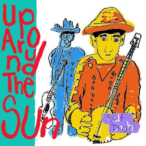 Up Around The Sun - Self Taught [LP]