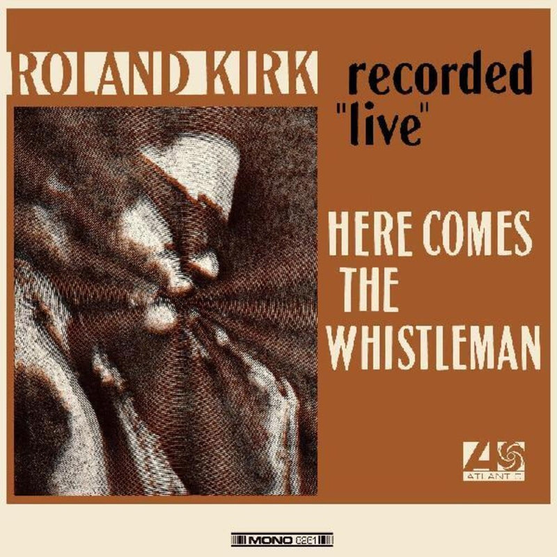 Roland Kirk - Here Comes The Whistleman [LP - Orange]