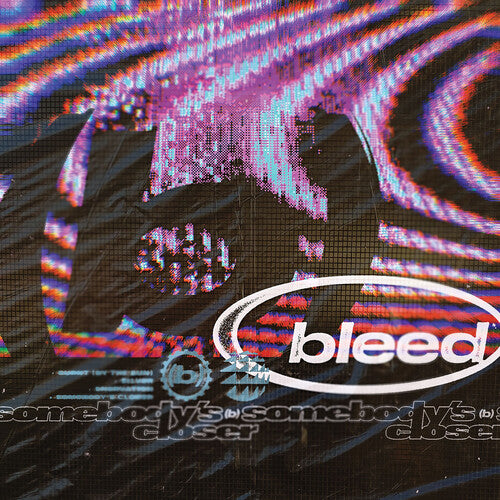 Bleed - Somebody's Closer [LP]