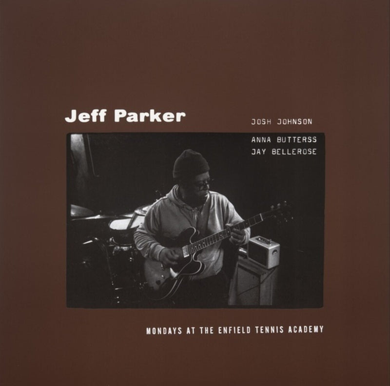 Jeff Parker - Mondays At The Enfield Tennis Academy [CD]