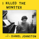 Various Artists - I Killed The Monster: The Songs Of Daniel Johnston [LP - Green Monster]