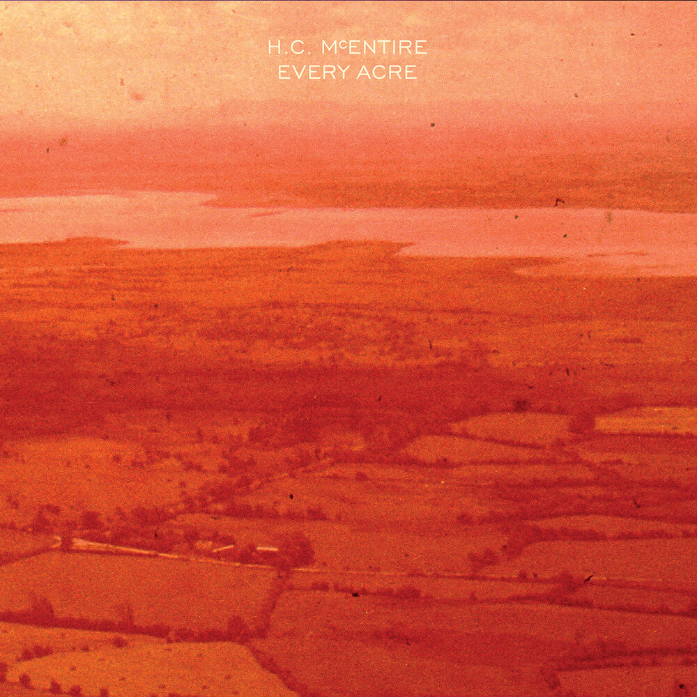 H.C. McEntire - Every Acre [LP - Clear Orange]