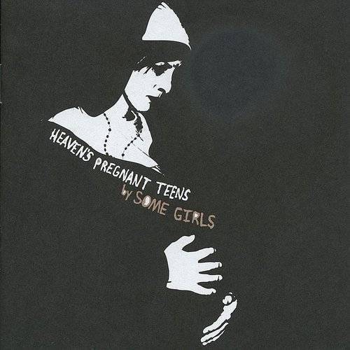 Some Girls - Heaven's Pregnant Teens [LP]