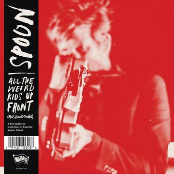 Spoon - All The Weird Kids Up Front (More Best Of Spoon) [LP]