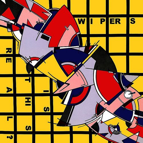 Wipers - Is This Real? [Cassette]