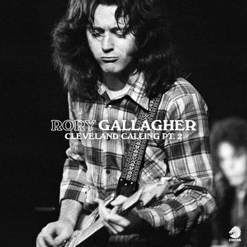 Rory Gallagher - Cleveland Calling Pt. 2 [2xLP]