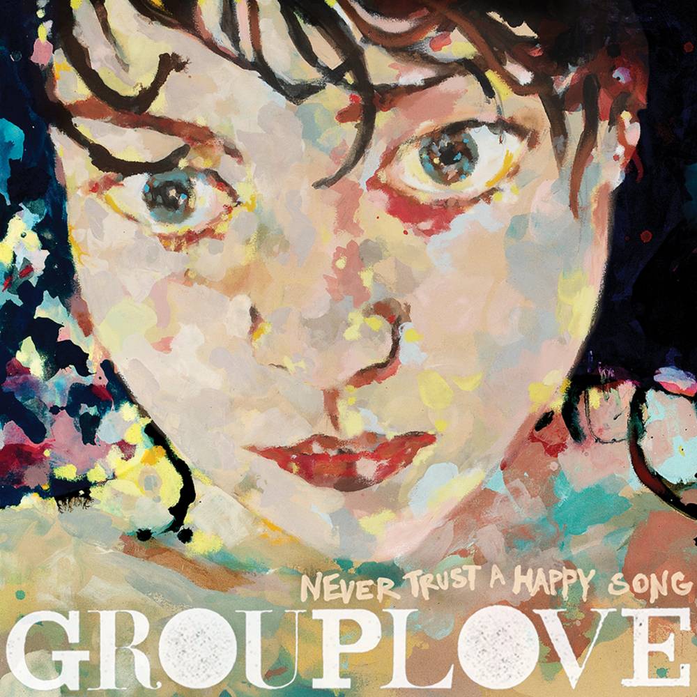 Grouplove - Never Trust A Happy Song [LP - Green]