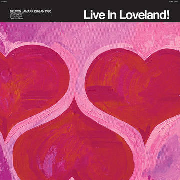 Delvon Lamarr Organ Trio - Live in Loveland! [2xLP]