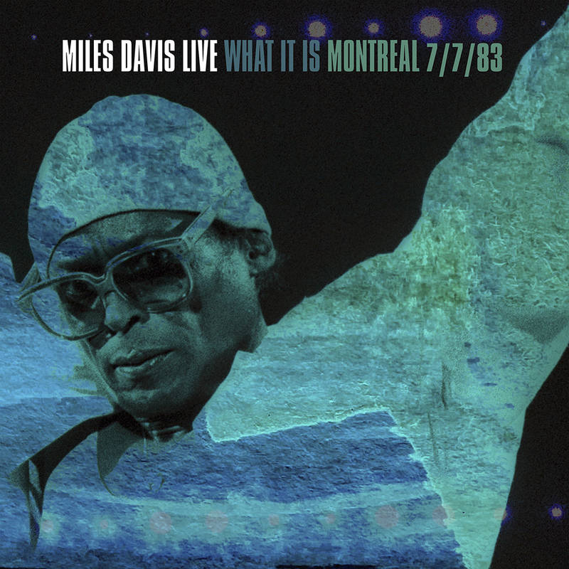Miles Davis - What It Is: Montreal 7/7/83 [2xLP]
