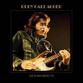 Rory Gallagher - Live In San Diego '74 [2xLP]