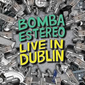 Bomba Estero - Live in Dublin [LP]