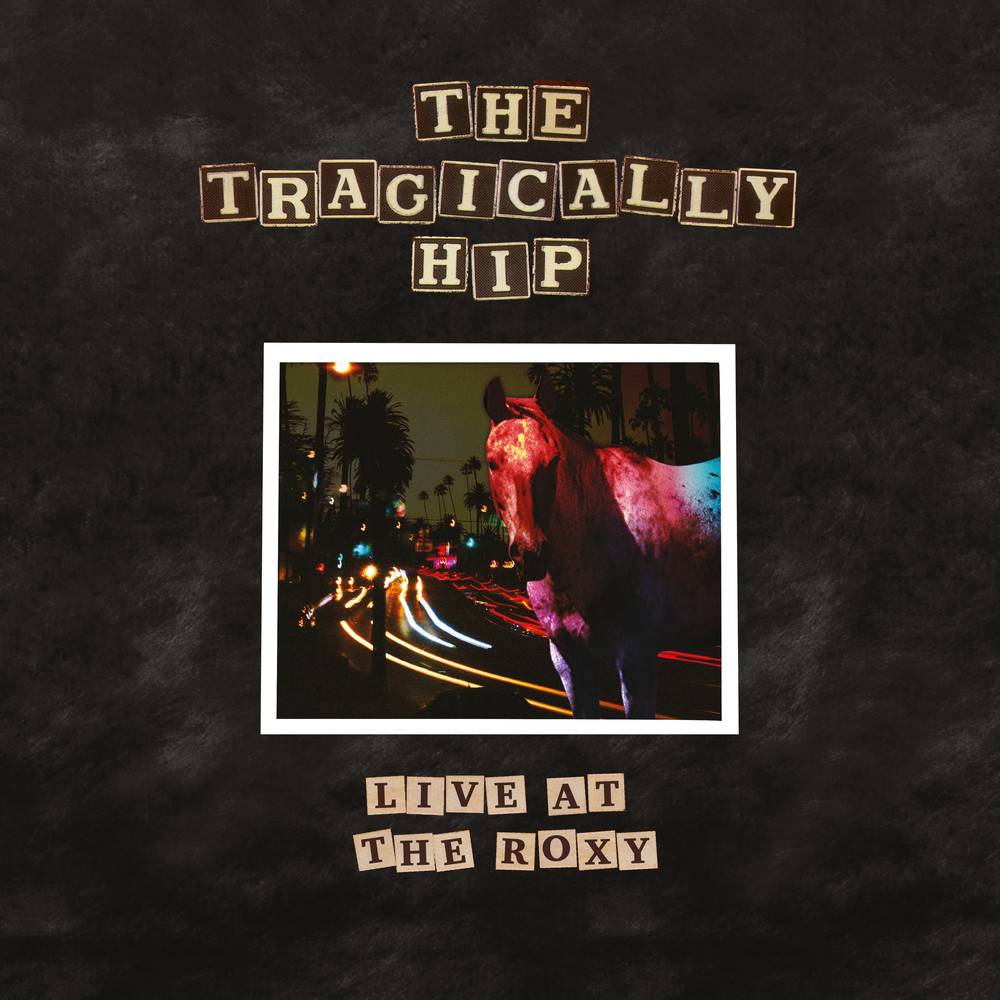 Tragically Hip, The - Live At The Roxy [2xLP]