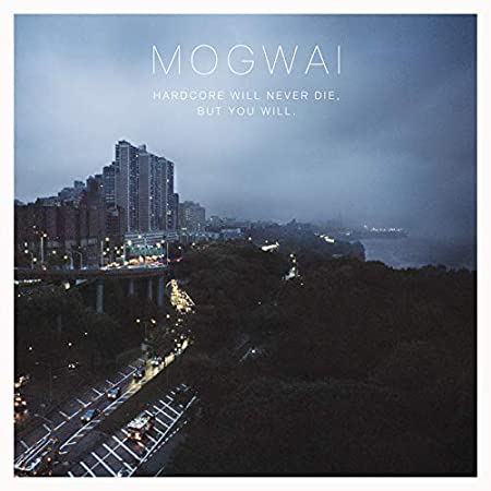 Mogwai - Hardcore Will Never Die, But You Will [2xLP]