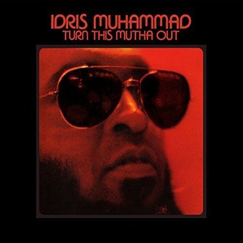 Idris Muhammad - Turn This Mutha Out [LP]