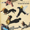Head & The Heart, The - Living Mirage [LP]