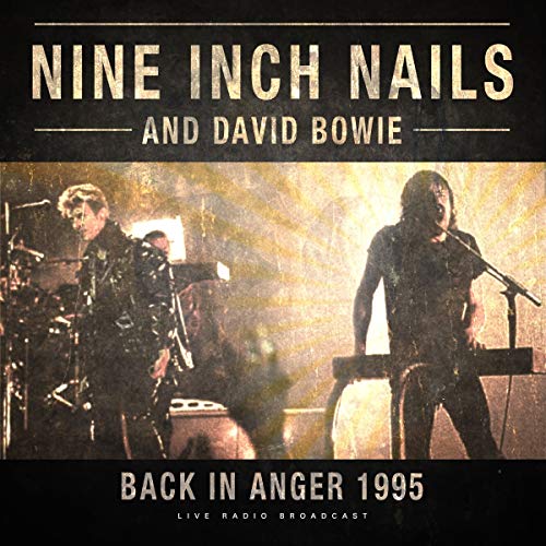 Nine Inch Nails & David Bowie - Back In Anger 1995 [LP]