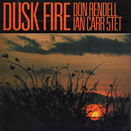 Don Rendell Ian Carr Quintet, The - Dusk Fire [LP]