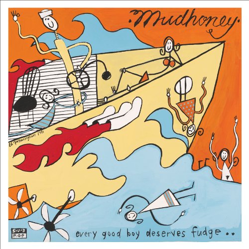 Mudhoney - Every Good Boy Deserves Fudge [LP]
