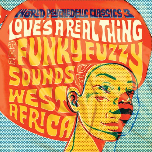 Various Artists - World Psychedelic Classics 3: Love's A Real Thing [2xLP]