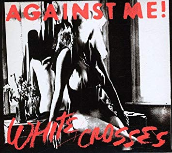 Against Me! - White Crosses [LP]