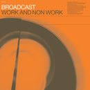 Broadcast - Work And Non Work [LP]