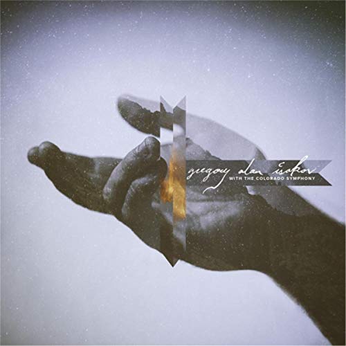 Gregory Alan Isakov - Gregory Alan Isakov with the Colorado Symphony Orchestra [LP]