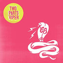 68 - Two Parts Viper [LP - Green]