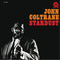 John Coltrane - Stardust [LP - Blue]