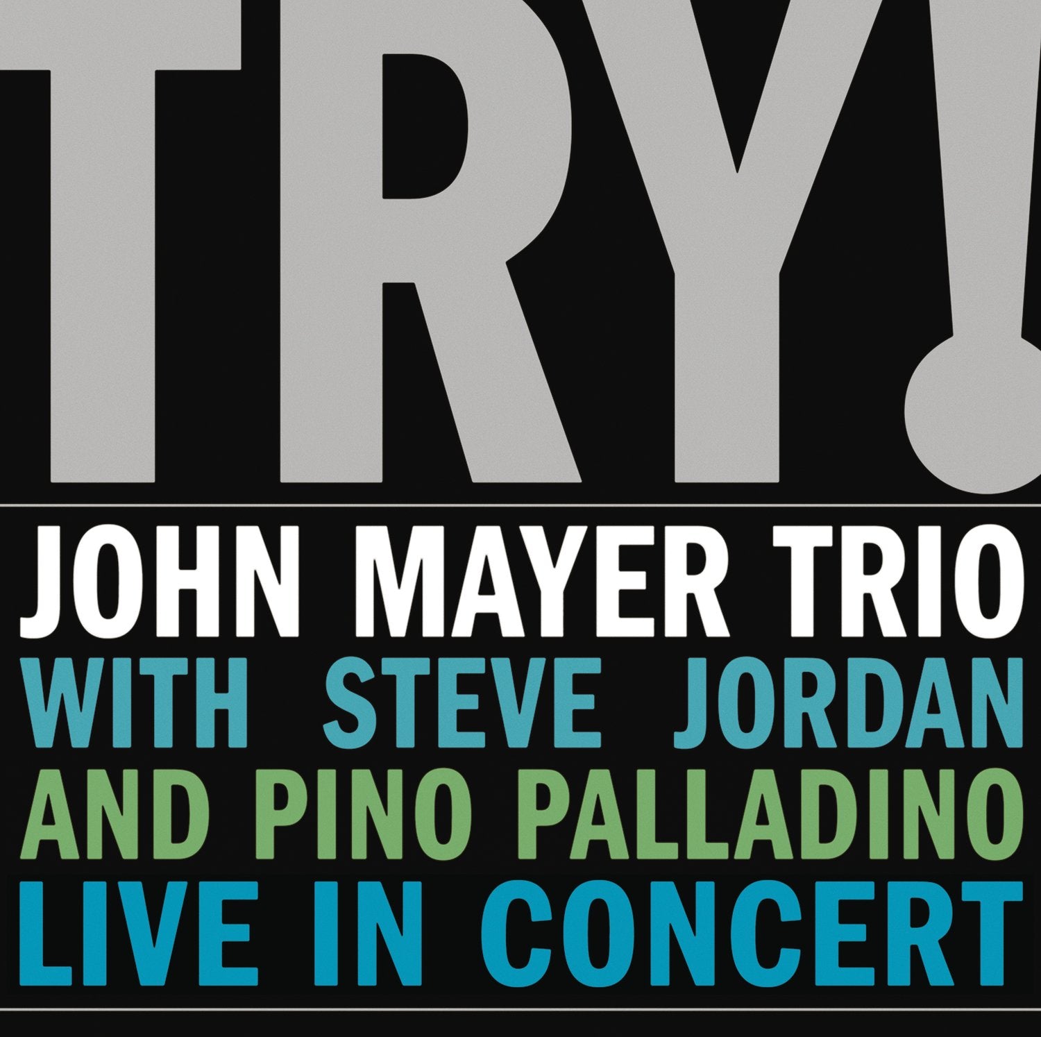 John Mayer Trio - Try! [2xLP]
