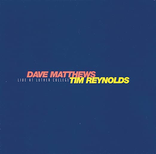 Dave Matthews & Tim Reynolds - Live At Luther College [4xLP]
