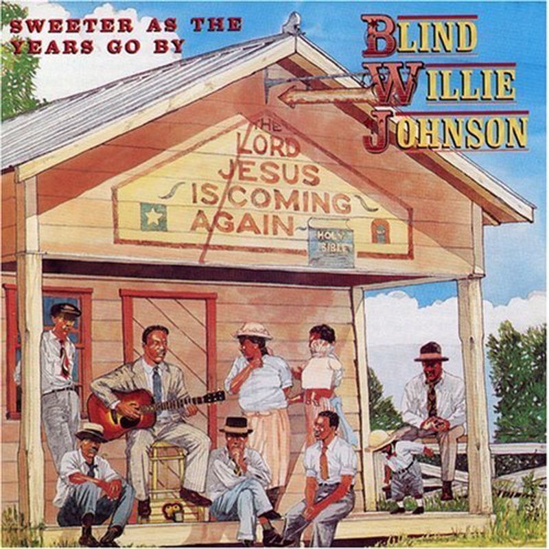 Blind Willie Johnson - Sweeter As The Years Go By [LP]