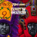 79rs Gang - Expect The Unexpected [LP]