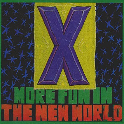 X - More Fun In The New World [LP]