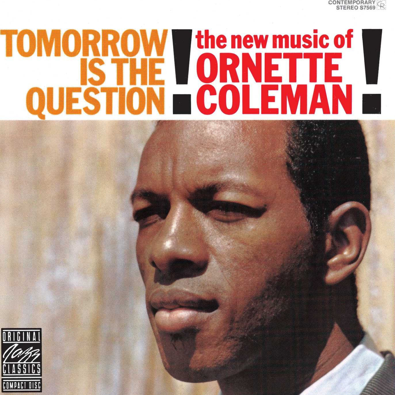 Ornette Coleman - Tomorrow Is The Question! [LP]