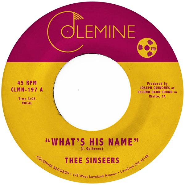 Thee Sinseers - What's His Name [7" - Random Color]