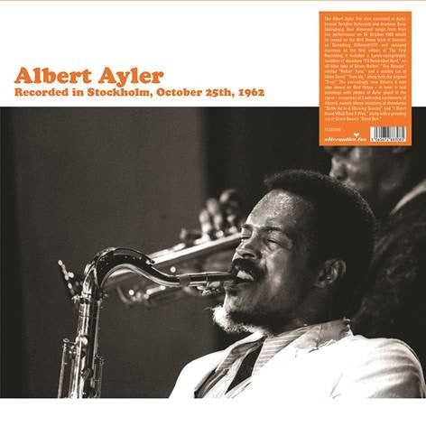 Albert Ayler - Recorded In Stockholm, October 25th, 1962 [2xLP]