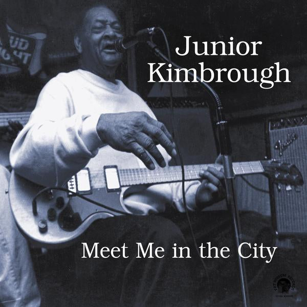 Junior Kimbrough - Meet Me In The City [LP]