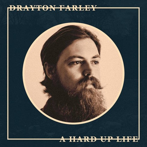 Drayton Farley - A Hard Up Life [LP]