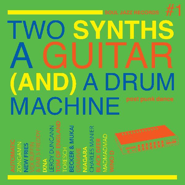 Various Artists - Soul Jazz Presents: Two Synths, A Guitar (And) A Drum Machine [2xLP - Neon Green]
