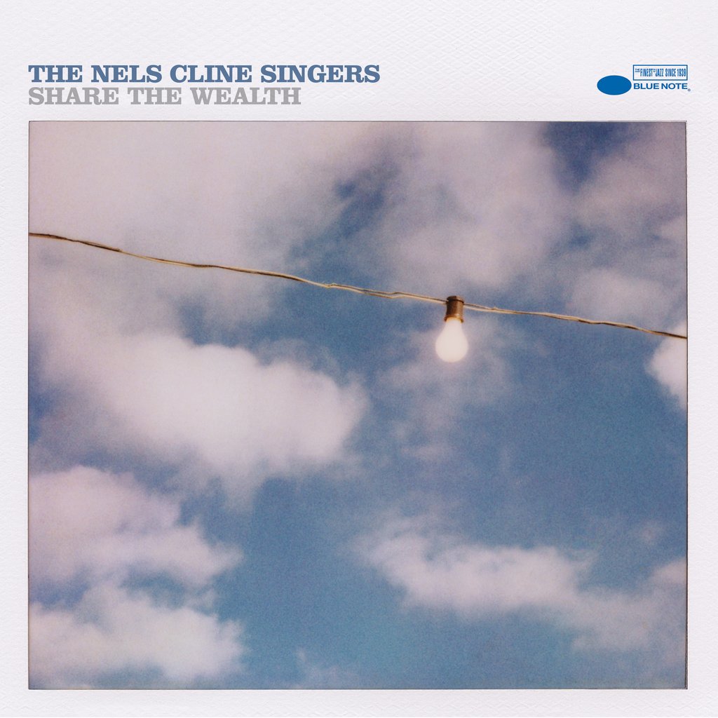 Nels Cline Singers, The - Share The Wealth [2xLP]