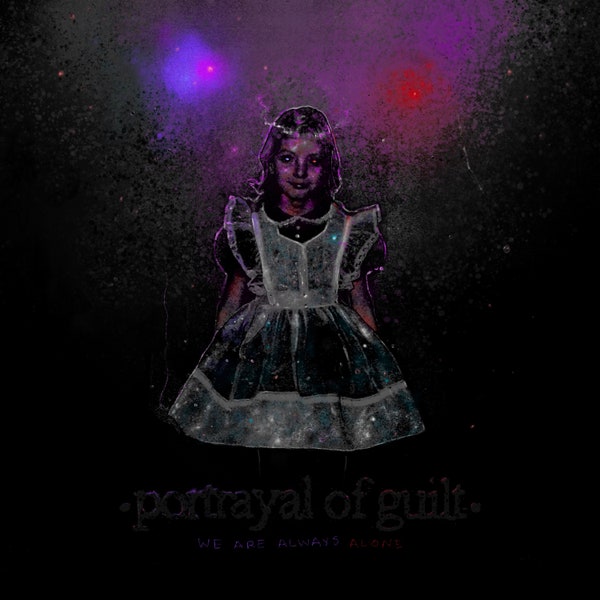Portrayal Of Guilt - We Are Always Alone [LP]
