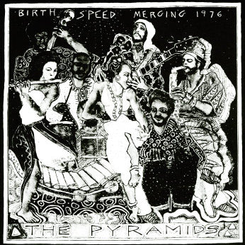 Pyramids, The - Birth Speed Merging 1976 [LP]