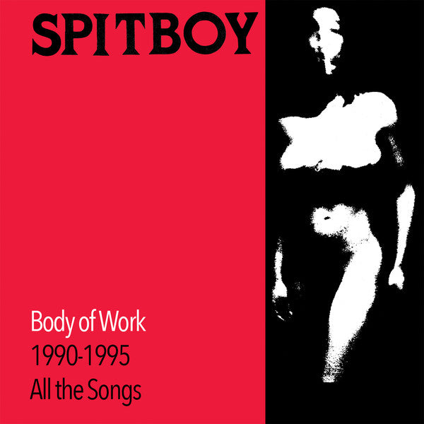 Spitboy - Body of Work: 1990 - 1995 All The Songs [2xLP - Red/Black]